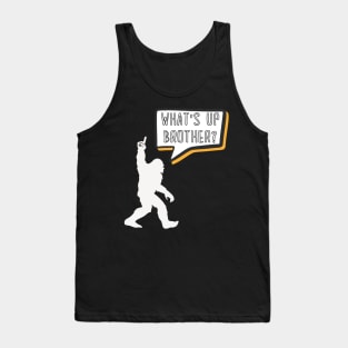 What's Up Brother Funny Bigfoot Comic Speech Bubble Gamer Typography Tank Top